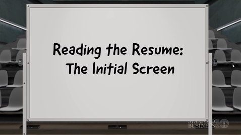 Thumbnail for entry Reading the Resume - The Initial Screen