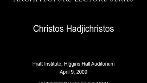 Thumbnail for Architecture Lecture Series: Christos Hadjichristos, "Layered"