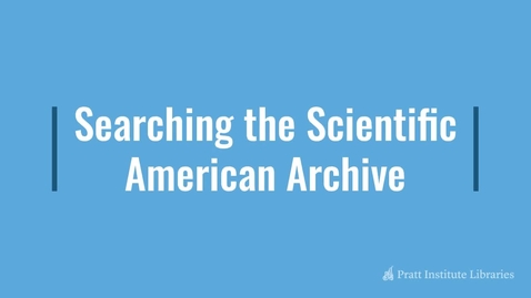 Thumbnail for entry Searching the Scientific American Archive