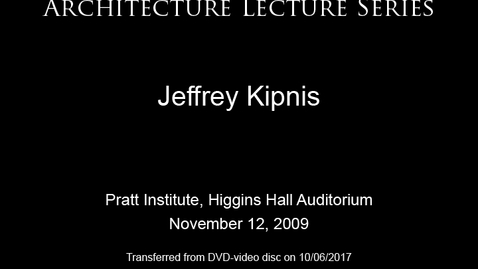 Thumbnail for Architecture Lecture Series: Jeffrey Kipnis