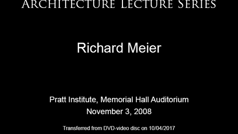 Thumbnail for entry Architecture Lecture Series: Richard Meier