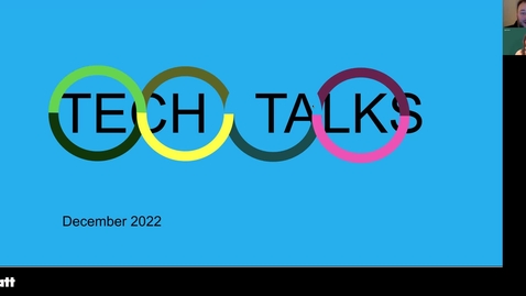 Thumbnail for entry Tech Talks December 2022