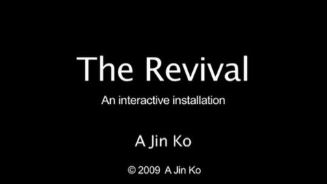 Thumbnail for entry THE REVIVAL A Jin Ko