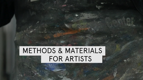 Thumbnail for entry Methods and Materials for Artists