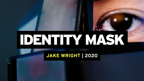Thumbnail for entry Identity Mask
