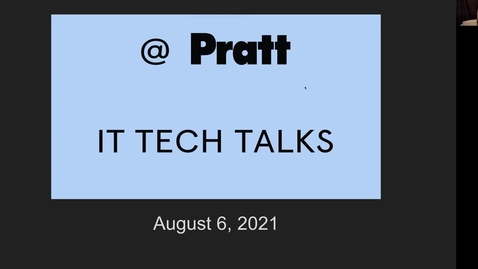 Thumbnail for entry Tech Talk August 2021