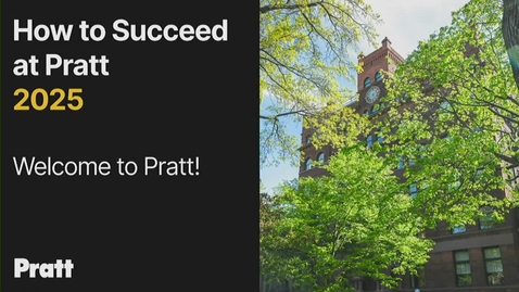 Thumbnail for How To Succeed at Pratt 2025