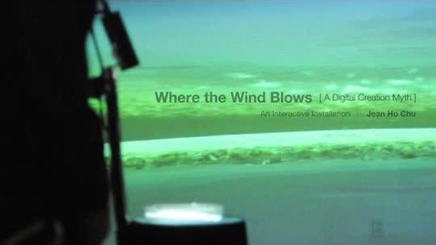 Thumbnail for entry WHERE THE WIND BLOWS Jean Ho Chu