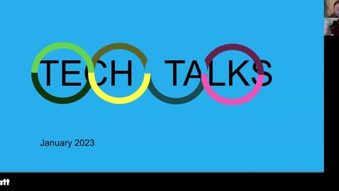 Thumbnail for entry Tech Talks January 2023