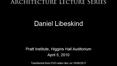 Thumbnail for entry Architecture Lecture Series: Daniel Libeskind in conversation with Catherine Ingraham