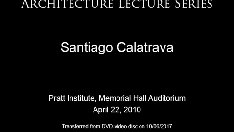 Thumbnail for Architecture Lecture Series: Santiago Calatrava