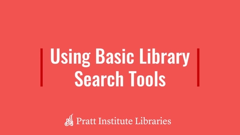 Thumbnail for entry Using Basic Library Search Tools