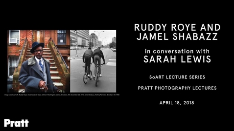 Thumbnail for Ruddy Roye &amp; Jamel Shabazz in Conversation with Sarah Lewis