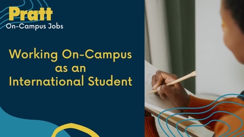Thumbnail for entry Working On-Campus as an International Student - On-Campus Employment