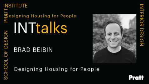 Thumbnail for INTtalk: Designing Housing for People with Brad Leibin
