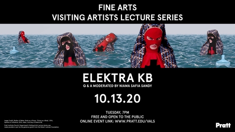 Thumbnail for entry Elektra KB, PRATT FINE ARTS VISITING ARTISTS LECTURE SERIES