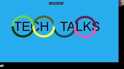 Thumbnail for entry Tech Talks May 2023