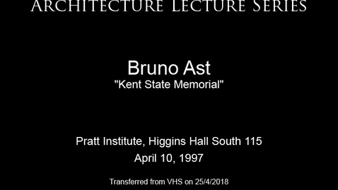 Thumbnail for entry Architecture Lecture Series: Bruno Ast, &quot;Kent State Memorial&quot;
