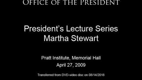 Thumbnail for entry President's Lecture Series: Martha Stewart