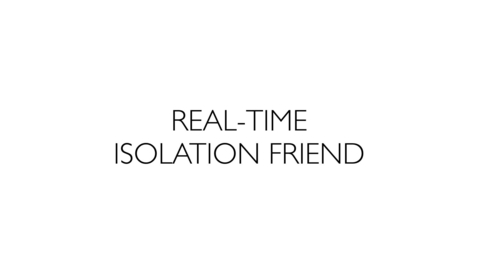Thumbnail for REAL-TIME ISOLATION FRIEND - MK Luff 2020