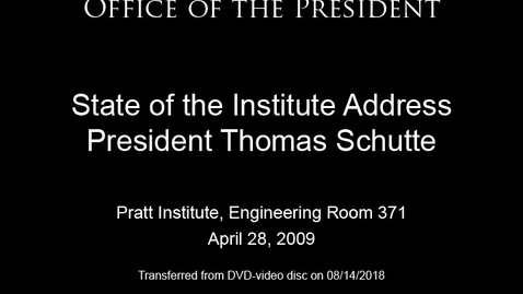 Thumbnail for State of the Institute Address 2009: President Thomas Schutte