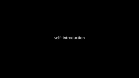 Thumbnail for entry Liang-Pin Tsao - self-introduction 2010