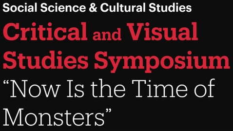 Thumbnail for entry Department of Social Science &amp; Cultural Studies -:- Critical &amp; Visual Studies Symposium: Monsters and Human Variety from Pliny the Elder to Linnaeus' &quot;Systema natura&quot; with B. Ricardo Brown