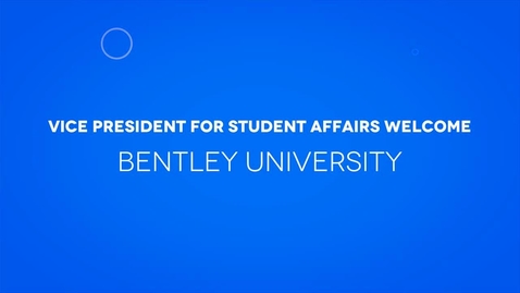 Thumbnail for entry Vice President for Student Affairs and Dean of Students Welcome