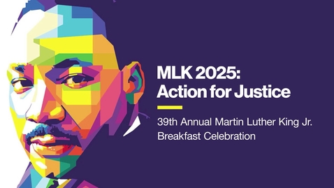 Thumbnail for MLK 2025:  Action for Justice - January 28, 2025