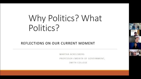 Thumbnail for Why Politics? What Politics? with Dr. Martha Ackelsberg Global Studies Guest Speaker