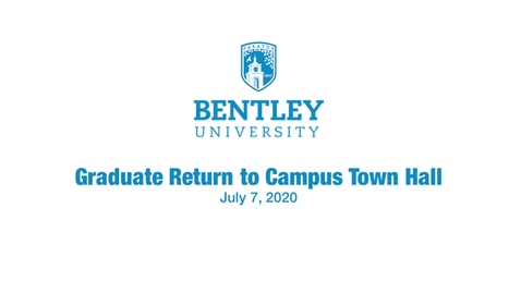 Thumbnail for entry Graduate Return To Campus Town Hall - July 7, 2020