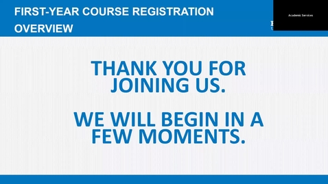 Thumbnail for 2019 First Year Student Registration Webinar