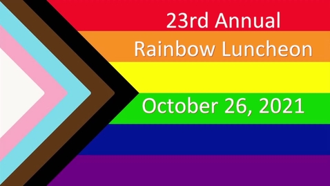 Thumbnail for 23rd Annual Rainbow Luncheon - October 26, 2021