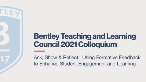 Thumbnail for Ask, Show, &amp; Reflect: Using Formative Feedback to Enhance Student Engagement and Learning