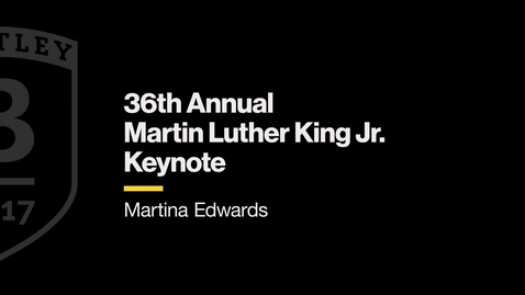 Thumbnail for entry 2022 MLK Celebration Keynote Speaker Martina Edwards