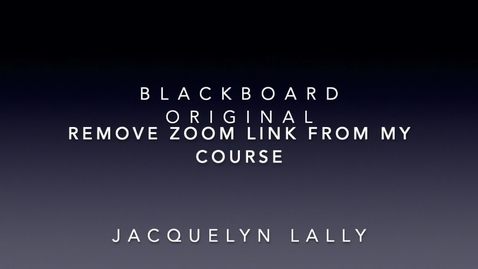 Thumbnail for Remove Zoom Link from Blackboard Original