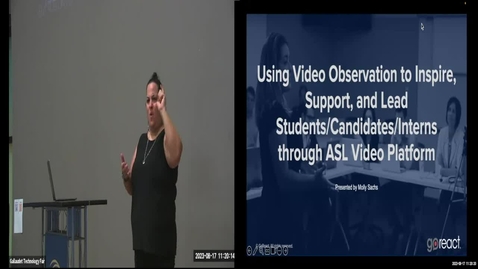 Thumbnail for 2023 Tech Fair - GoReact : Using Video Observation to Inspire, Support, and Lead Students/Candidates/Interns through ASL Video Platform