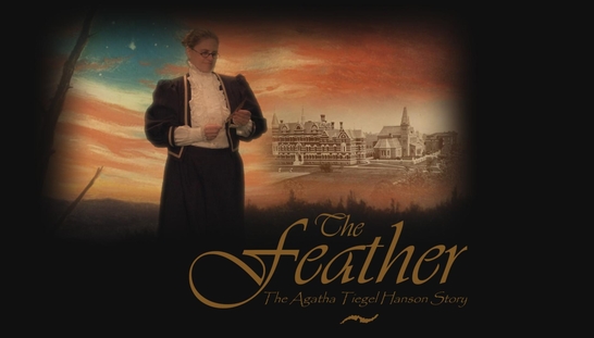 The Feather: The Agatha Tiegel Hanson Story