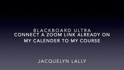 Thumbnail for Connect Zoom Links From Calendar to Bb Ultra
