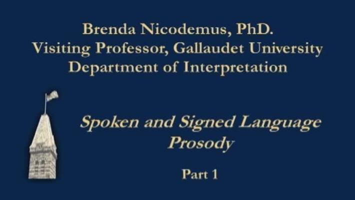 Brenda Nicodemus - Learning Online Spoken and Signed Language Prosody, Part 1 - 2/13/12