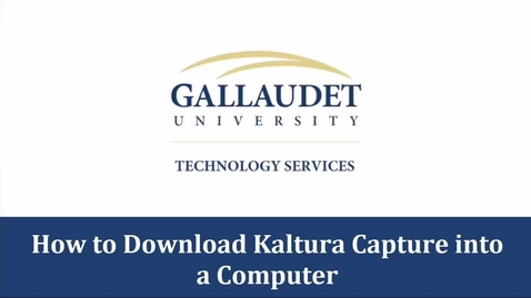 Thumbnail for entry How to download Kaltura Capture into a computer