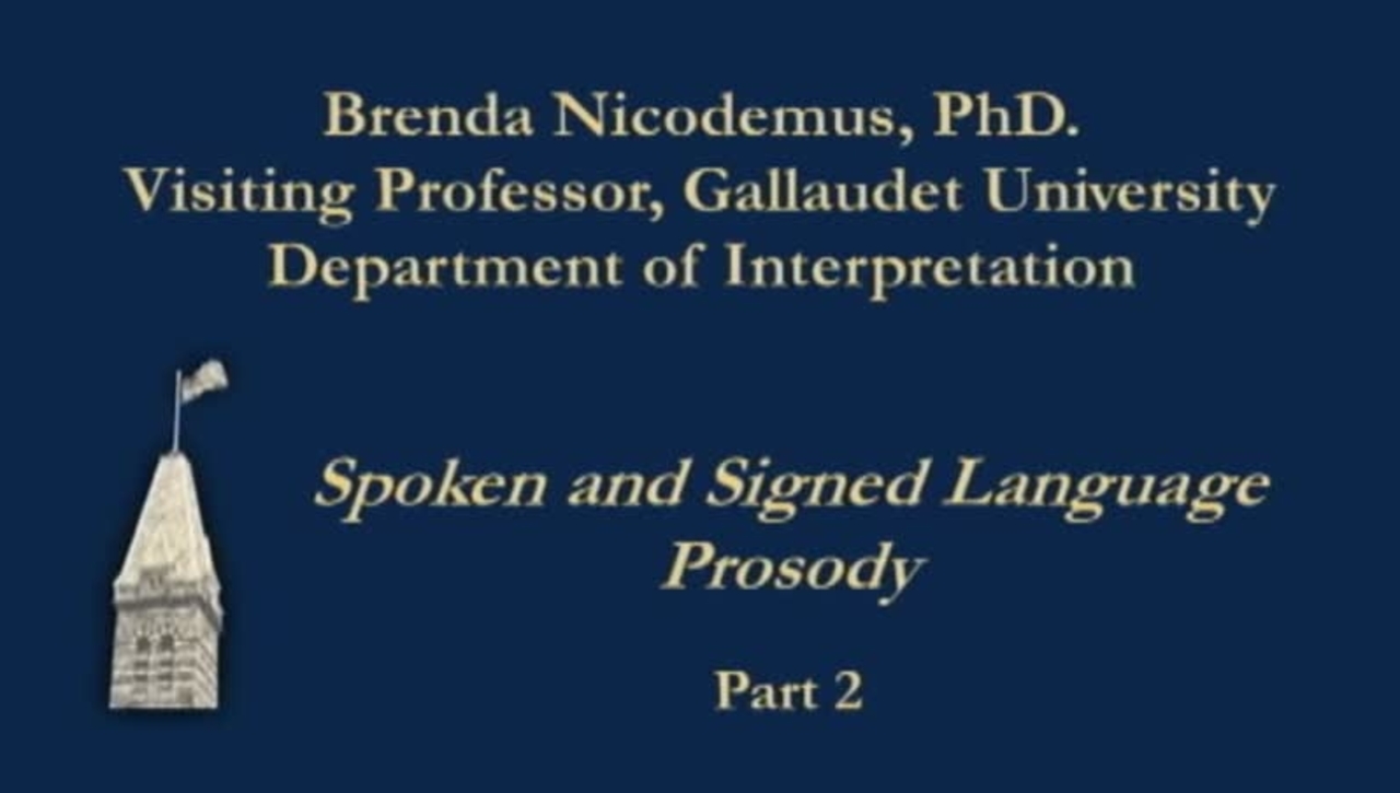 Brenda Nicodemus - Learning Online Spoken and Signed Language Prosody, Part 2 - 2/13/12