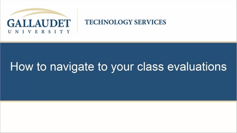 Thumbnail for How to navigate to your class evaluations