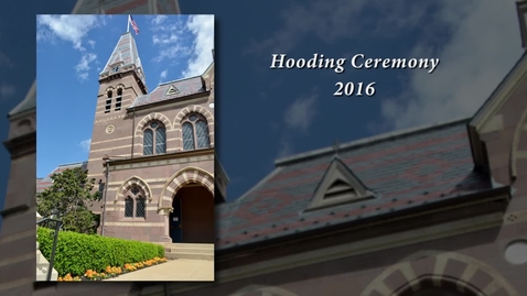 Thumbnail for 2016 Graduate Hooding and Awards Ceremony