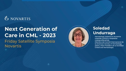 Dra. Soledad Undurraga ASH 2023 Next Generation of Care in CML