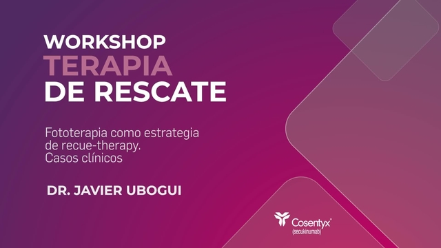 Inmuno_Promo_Cosentyx_RescueTherapyWorkshop_JavierUbogui_Julio2025