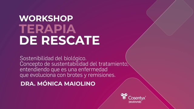 Inmuno_Promo_Cosentyx_RescueTherapyWorkshop_MonicaMaiolino_Julio2025