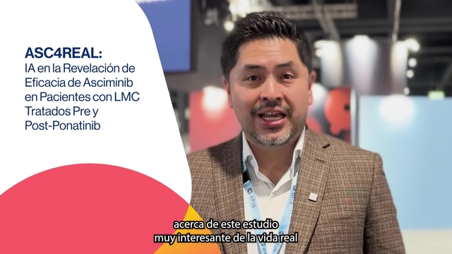 Hematologia_NoPromo_ASC4REAL IA en la Revelación de Eficacia de Asciminib en Pacientes con LMC Tratados Pre y Post-Ponatinib Dr. Gilberto Barranco_EHA 2025_1920x1080