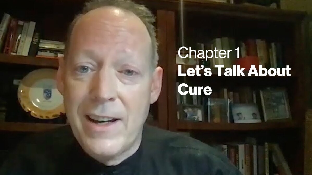 The C Word Chapter 1: Let’s Talk About Cures