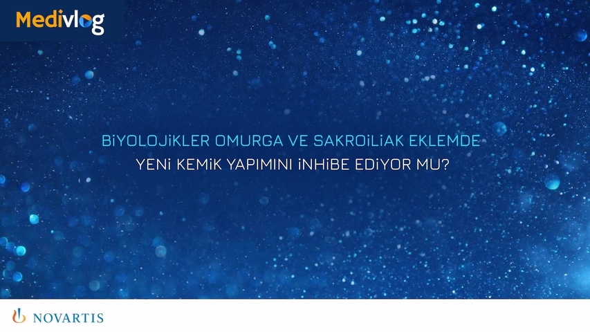 MediVlog Bölüm 4 | Biyolojikler Omurga ve Sakroiliak Eklemde Yeni Kemik Yapımını İnhibe Ediyor Mu? | Servet Akar